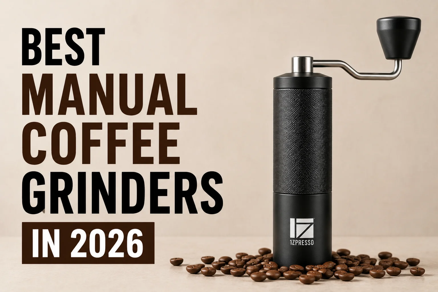 best manual coffee grinders